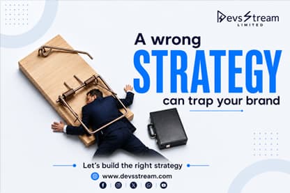 How the Wrong Strategy Can Cost a Business Everything